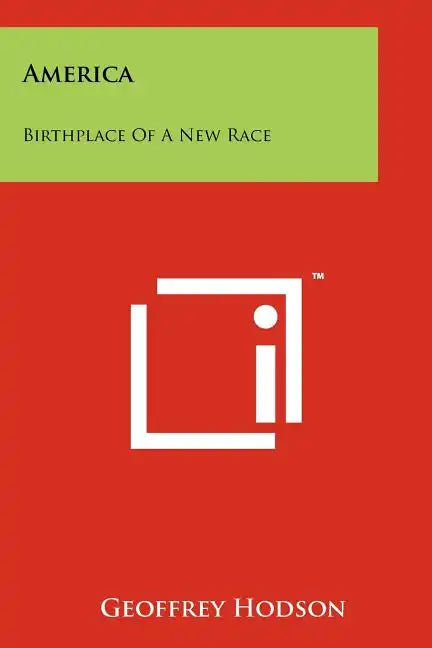 America: Birthplace Of A New Race - Paperback
