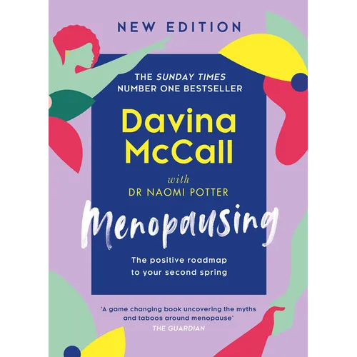 Menopausing: New Edition: The Positive Roadmap to Your Second Spring - Hardcover