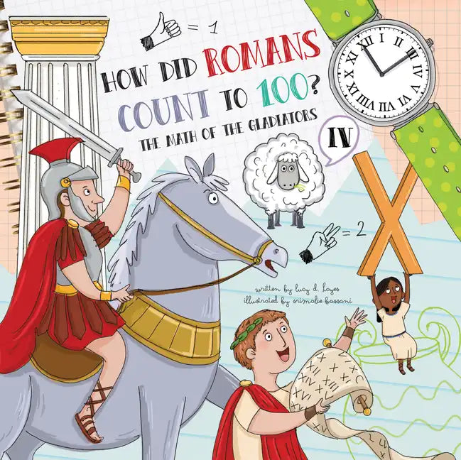 How Did Romans Count to 100?: Introducing Roman Numerals - Paperback