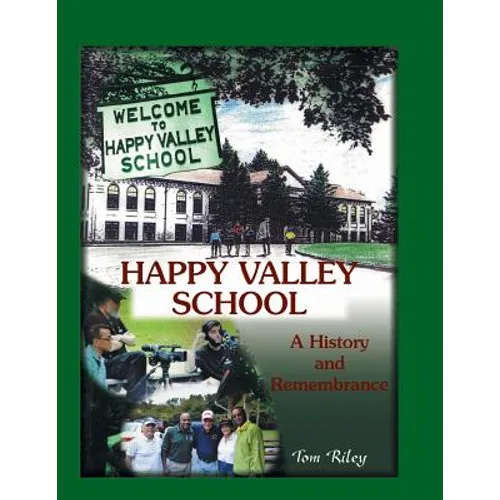 Happy Valley School: A History and Remembrance - Paperback