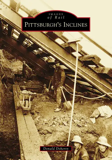 Pittsburgh's Inclines - Paperback