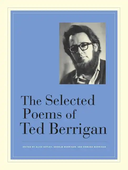 The Selected Poems of Ted Berrigan - Paperback