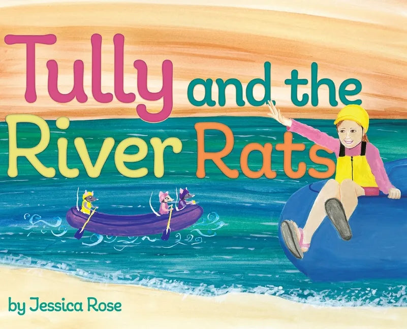 Tully and the River Rats - Hardcover