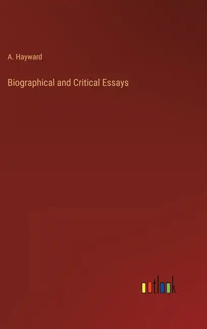 Biographical and Critical Essays - Hardcover
