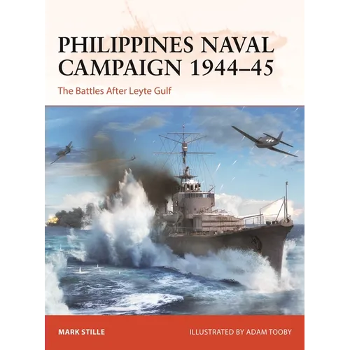 Philippines Naval Campaign 1944-45: The Battles After Leyte Gulf - Paperback