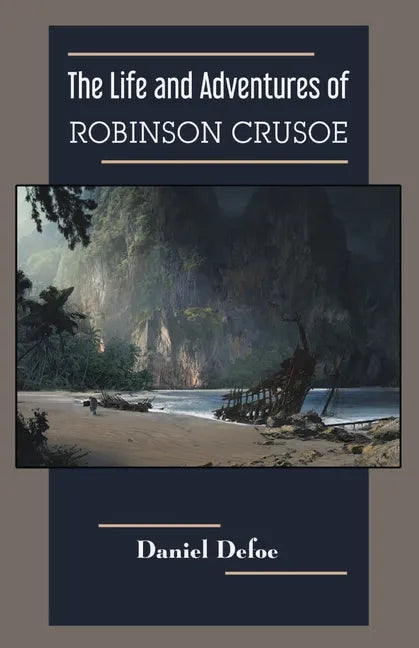 The Life and Adventures of Robinson Crusoe - Paperback