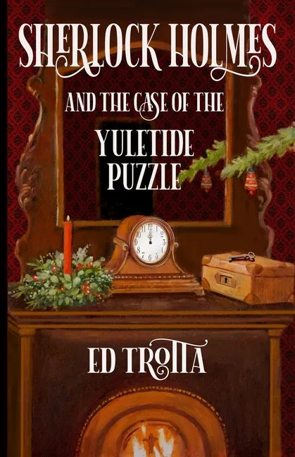 Sherlock Holmes and The Case of The Yuletide Puzzle - Paperback