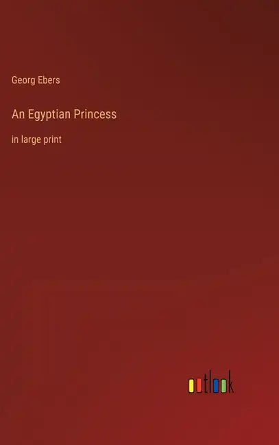 An Egyptian Princess: in large print - Hardcover
