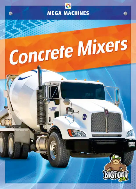 Concrete Mixers - Hardcover