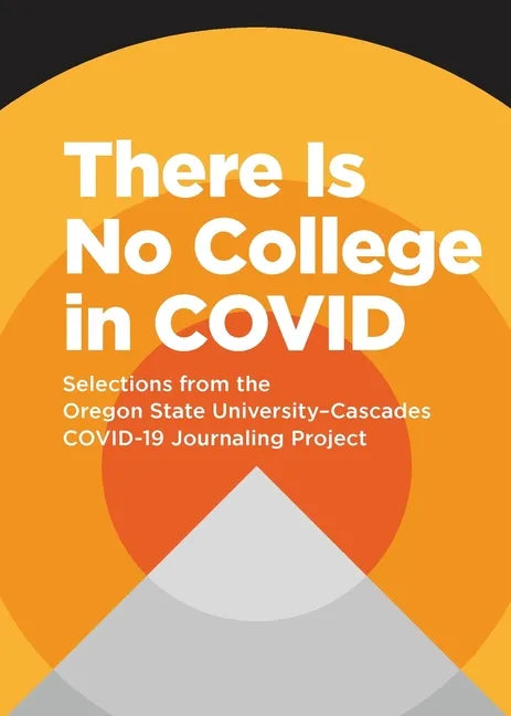 There Is No College in COVID - Paperback