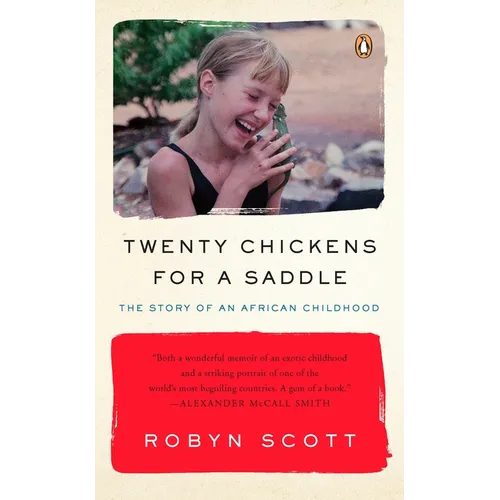 Twenty Chickens for a Saddle: The Story of an African Childhood - Paperback