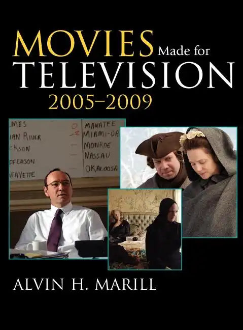 Movies Made for Television, 2005-2009 - Hardcover