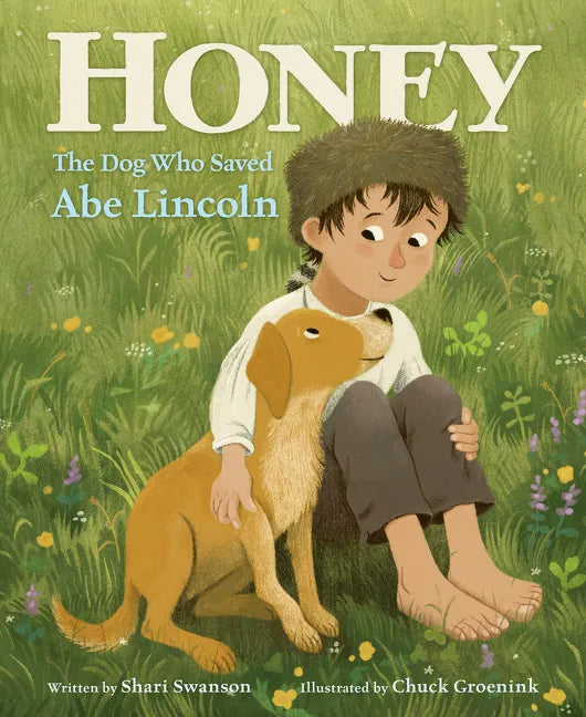 Honey, the Dog Who Saved Abe Lincoln - Paperback