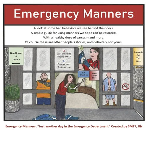 Emergency Manners: Just Another Day in the Emergency Department - Paperback