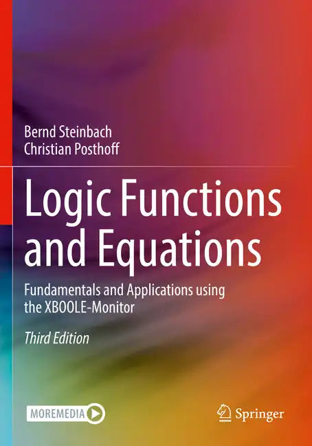 Logic Functions and Equations: Fundamentals and Applications Using the Xboole-Monitor - Paperback