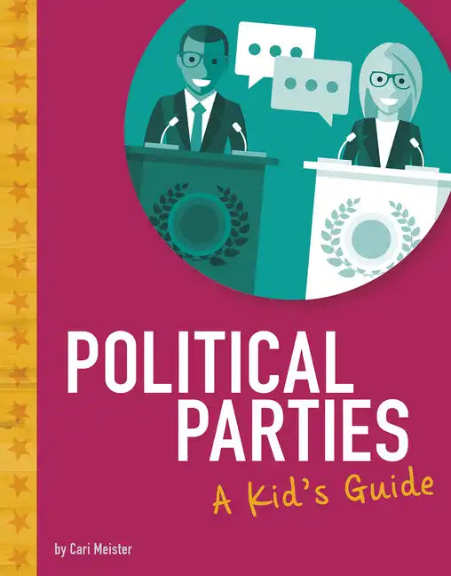 Political Parties: A Kid's Guide - Paperback