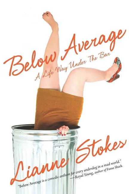 Below Average: A Life Way Under the Bar - Paperback