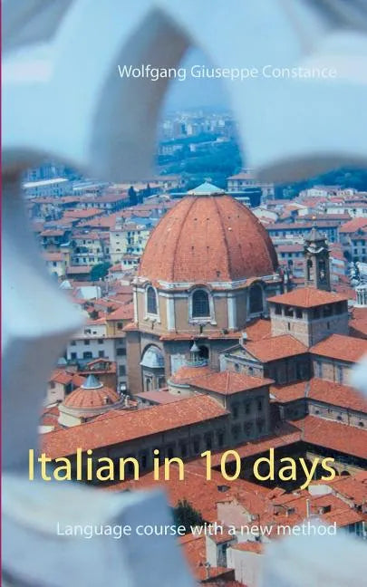 Italian in 10 days: Language course with a new method - Paperback