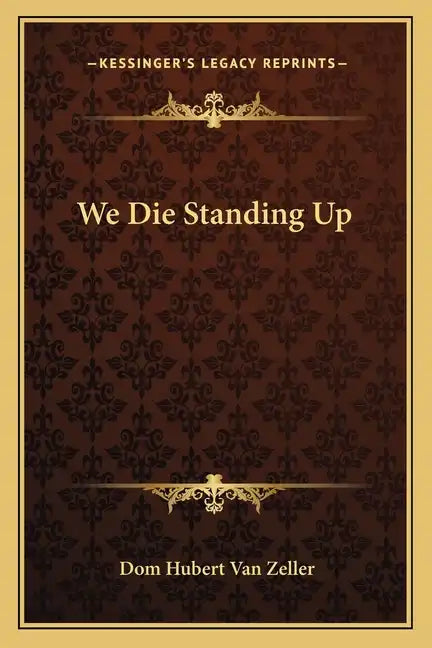 We Die Standing Up - Paperback