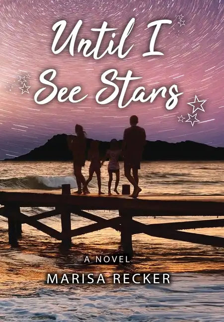 Until I See Stars - Hardcover