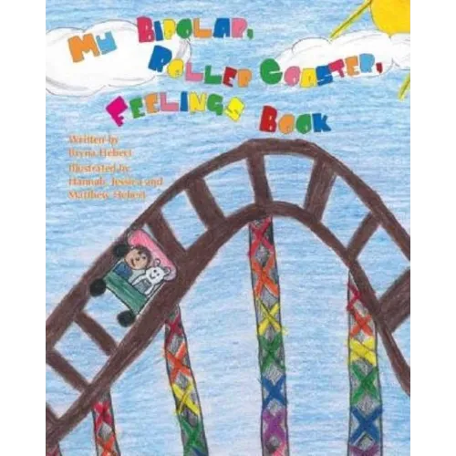 My Bipolar, Roller Coaster, Feelings Book - Paperback