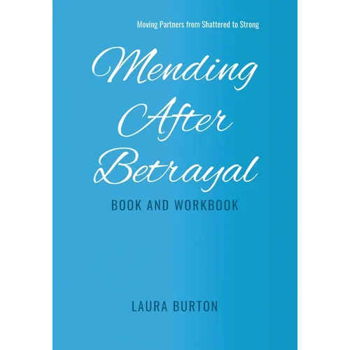 Mending After Betrayal-Book and Workbook - Paperback