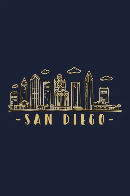 San Diego: San Diego Skyline inspired design. City of California, sights and history. Travel Cityscape. - Paperback