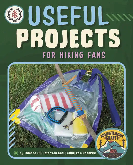 Useful Projects for Hiking Fans - Hardcover