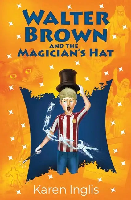 Walter Brown and the Magician's Hat - Paperback