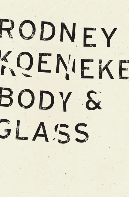 Body & Glass - Paperback
