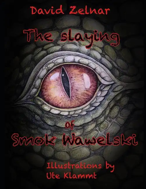 The Slaying Of Smok Wawelski - Paperback