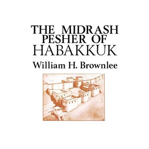 The Midrash Pesher of Habakkuk - Paperback