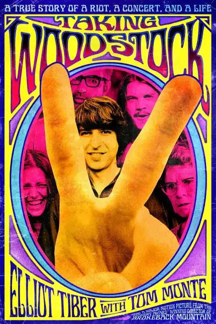 Taking Woodstock: A True Story of a Riot, a Concert, and a Life - Paperback