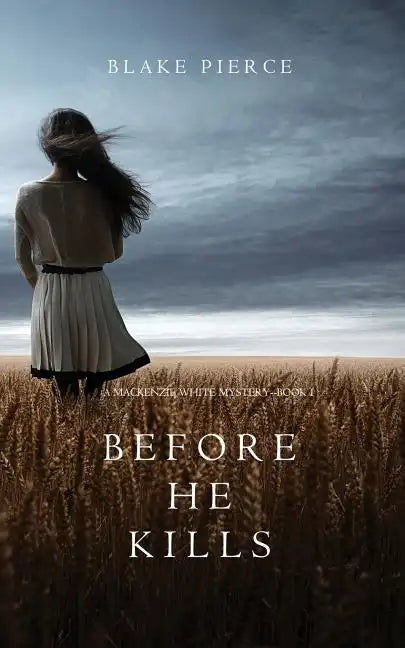 Before he Kills (A Mackenzie White Mystery-Book 1) - Paperback