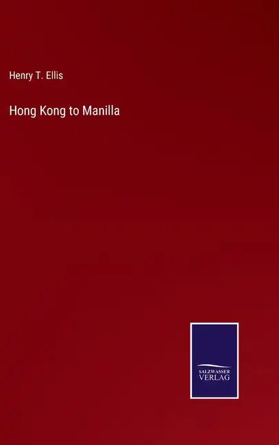 Hong Kong to Manilla - Hardcover