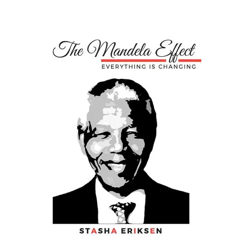 The Mandela Effect: Everything is Changing - Paperback