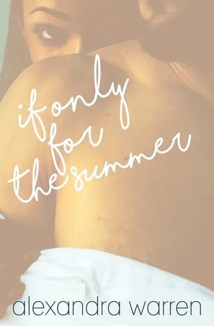 If Only for the Summer - Paperback