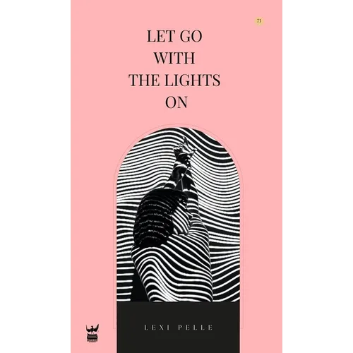 Let Go with the Lights On - Paperback