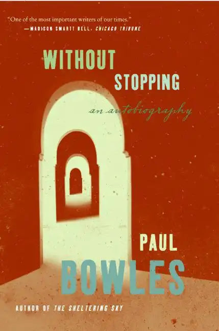 Without Stopping: An Autobiography - Paperback