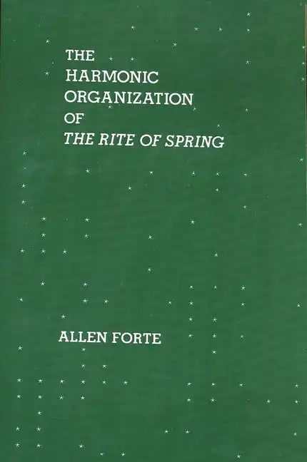 The Harmonic Organization of the Rite of Spring - Paperback