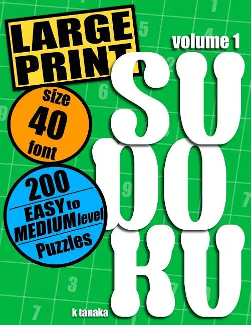 Large Print Sudoku: 200 Easy to Medium Level Puzzles - Paperback