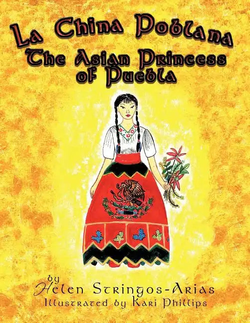 La China Poblana: The Asian Princess of Puebla - Paperback
