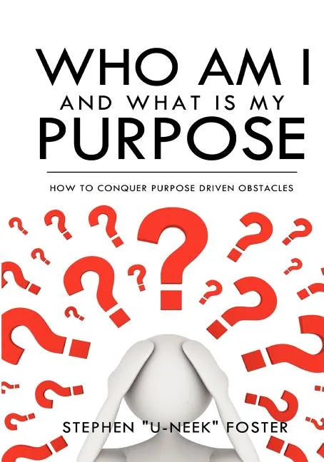 Who Am I and What Is My Purpose - Paperback