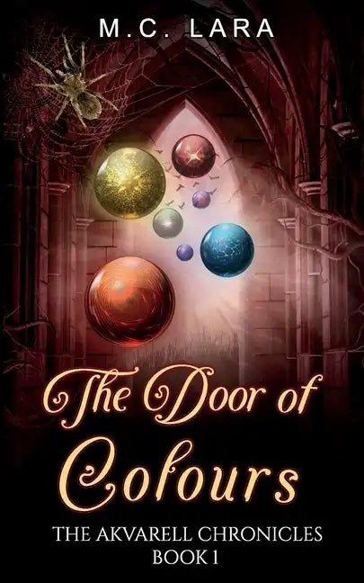 The Door of Colours: The Akvarell Chronicles - Book 1 - Paperback