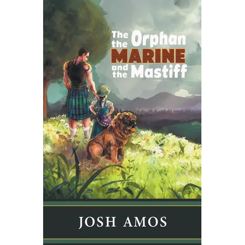 The Orphan the Marine and the Mastiff - Paperback