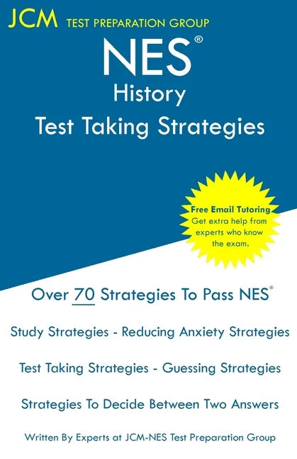 NES History - Test Taking Strategies: NES 302 Exam - Free Online Tutoring - New 2020 Edition - The latest strategies to pass your exam. - Paperback