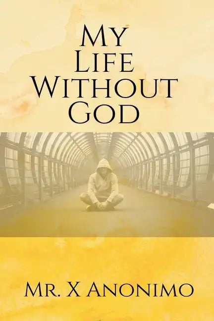 My Life Wothout God - Paperback