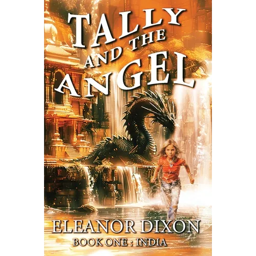 Tally and the Angel: Mystery, adventure and magic with Tally and her angel Jophiel. - Paperback