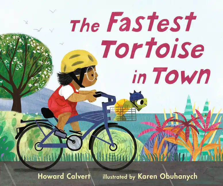 The Fastest Tortoise in Town - Hardcover