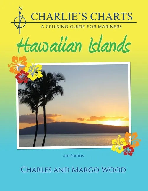 Charlie's Charts: Hawaiian Islands - Paperback